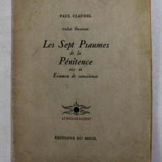 LES SEPT PSAUMES DE LA PENITENCE AVEC UN EXAMEN DE CONSCIENCE par PAUL CLAUDEL , 1945
