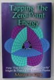 TAPPING THE ZERO - POINT ENERGY by MORAY B. KING , 2002