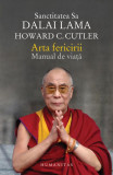 Arta fericirii - Paperback brosat - Dalai Lama, Howard C. Cutler - Humanitas