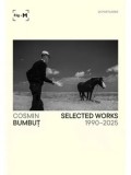 Postcards Selected Works 1990-2025/Cosmin Bumbut