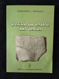 Inscriptii latine din Dacia &ndash; Constantin C. Petolescu