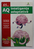 AQ - INTELIGENTA ADAPTIVA - INTELIGENTA NATURALISTA , INTELIGENTA CORPORAL - KINESTEZICA , PTR. COPII DE 5 ANI , ANII &#039;2000