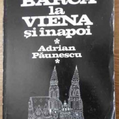 DE LA BARCA LA VIENA SI INAPOI-ADRIAN PAUNESCU