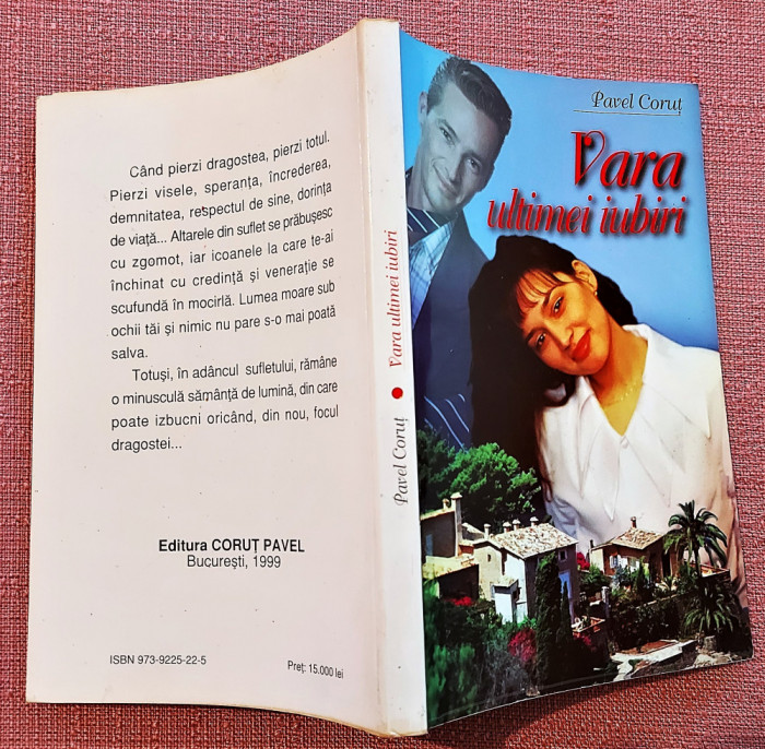 Vara ultimei iubiri. Editura Corut Pavel, 1999 - Pavel Corut