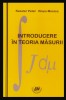 Introducere in teoria masurii / Peter Kessler, Monica Rosiu