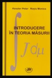 Introducere in teoria masurii / Peter Kessler, Monica Rosiu