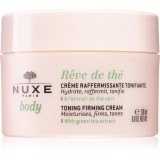 Nuxe R&ecirc;ve de Th&eacute; Toning Firming Cream crema de corp pentru fermitatea pielii 200 ml