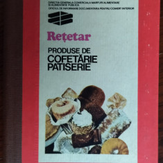 RETETAR DE PRODUSE DE COFETARIE SI PATISERIE/MINISTERUL COMERTULUI INTERIOR 1975