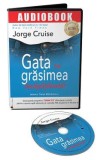 Audiobook. Gata cu grasimea incapatanata! - Jorge Cruise