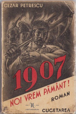 HST C21 1907 Noi vrem pamant! 1938 volumul II Cezar Petrescu foto