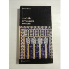 VECHILE CIVILIZATII SEMITE - SABATINO MOSCATI