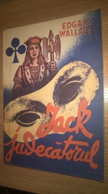 Edgar Wallace - Jack judecatorul (Editura Venus, 1990) foto