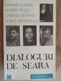 Dialoguri de seara- Parintele Galeriu, Andrei Plesu, Gabriel Liiceanu, Sorin Dumitrescu