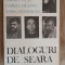 Dialoguri de seara- Parintele Galeriu, Andrei Plesu, Gabriel Liiceanu, Sorin Dumitrescu