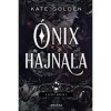 &Oacute;nix hajnala - A Szent K&ouml;vek I. - Kate Golden