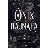 &Oacute;nix hajnala - A Szent K&ouml;vek I. - Kate Golden