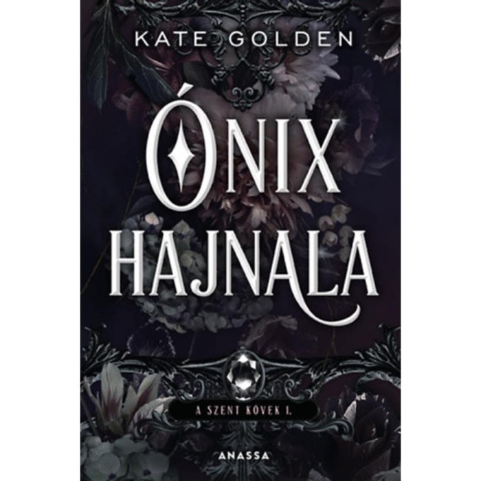 &Oacute;nix hajnala - A Szent K&ouml;vek I. - Kate Golden