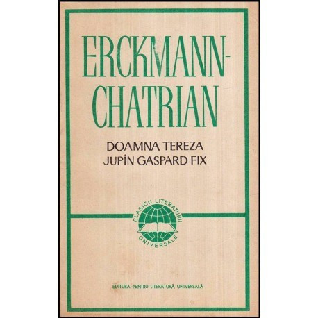 Erckmann-Chatrian - Doamna Tereza - Jupin Gaspard Fix - 118852