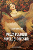 Proza poetului. Nuvele și povestiri - Paperback brosat - Valeri Briusov - Casa Cărţii de Ştiinţă, 2021