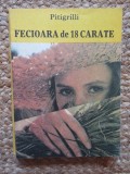 Fecioara de 18 carate - Pitigrilli