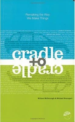 Cradle to Cradle: Remaking the Way We Make Things foto