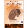 J&oacute;ni-massz&aacute;zs - Ismerd meg a női &eacute;rz&eacute;kis&eacute;g kiapadhatatlan forr&aacute;s&aacute;t! - Let&ouml;lthető massz&aacute;zs vide&oacute;val - Michaela Riedl