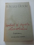 Isabel si apele diavolului - Mircea Eliade
