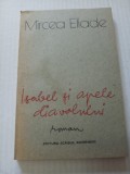 Isabel si apele diavolului - Mircea Eliade