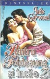 Pentru totdeauna si inca o zi - Julie Garwood