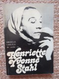 Mihaela Cristea Despre realitatea iluziei, de vorba cu Henriette Yvonne Stahl