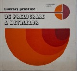Lucrari practice de prelucrare a metalelor &ndash; Vasile Marginean, Florea Petcu