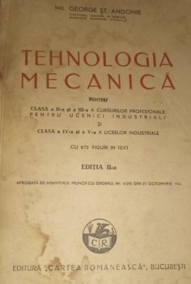 TEHNOLOGIA MECANICA PENTRU CLASA A II A SI A III A A CURSURILOR PROFESIONALE foto