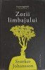 Zorii Limbajului - Sverker Johansson - Humanitas, 2022 - Roman Beletristica, 401 pagini