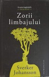 Zorii Limbajului - Sverker Johansson - Humanitas, 2022 - Roman Beletristica, 401 pagini