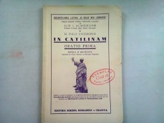 M. TULLI CICERONIS. IN CATILINAM. ORATIO PRIMA - ILIE I. ALMAJEANU foto