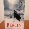 Antony Beevor, Berlin. Căderea - 1945 (ediție cartonată)