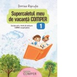 Supercaietul meu de vacanta Comper, clasa 1