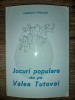 Jocuri populare de pe Valea Tutovei- Gheorghe Sfarlogea