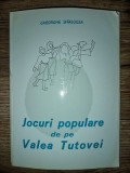 Jocuri populare de pe Valea Tutovei- Gheorghe Sfarlogea