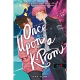 Once Upon a K-Prom - &Aacute;lmodtam egy b&aacute;lr&oacute;l - Kat Cho
