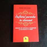 Sufletul pereche te cheama - Russ Michael