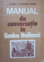 MANUAL DE CONVERSATIE IN LIMBA ITALIANA-D. CONDREA DERER-258584 foto