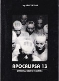 Mircea Vlad - Apocalipsa 13. Sfarsitul libertatii umane