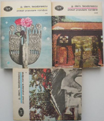 Poezii populare romane (3 volume) &amp;ndash; G. Dem. Teodorescu foto