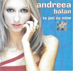 CD Andreea Balan ?? Te Joci Cu Mine, original foto