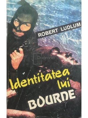 Robert Ludlum - Identitatea lui Bourne (Editia: 1993) foto