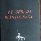 MIRCEA ELIADE: PE STRADA MANTULEASA... (CAIETELE INOROGULUI NR. 2) [al doilea tiraj, 1968 sau 1969]