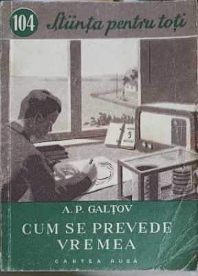 CUM SE PREVEDE VREMEA-A.P. GALTOV-249803 foto