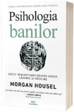 Psihologia banilor - Morgan Housel - Act si Politon