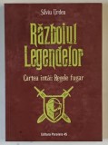 RAZBOIUL LEGENDELOR , CARTEA INTAI : REGELE FUGAR de SILVIU URDEA , 2019